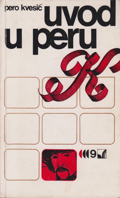 Pero Kvesić, <em>Uvod u Peru K.</em>, 1975.